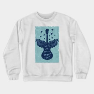 Let The Blues Be Your Pilot Crewneck Sweatshirt